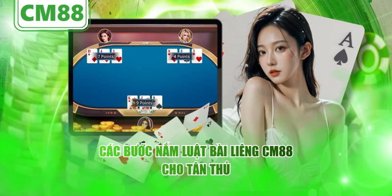 Bài liêng CM88 – Trải nghiệm game bài dân gian kịch tính trên nền tảng số 5 Các bước nắm luật bài liêng CM88 cho tân thủ