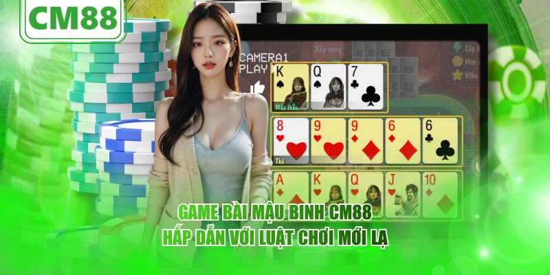 Mậu Binh CM88 – Góc toàn diện về trò chơi bài chiến thuật 1 Game bài Mậu Binh CM88 hấp dẫn với luật chơi mới lạ