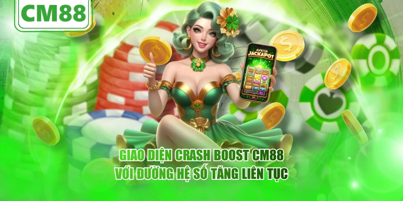 Giao diện Crash Boost CM88 với đường hệ số tăng liên tục